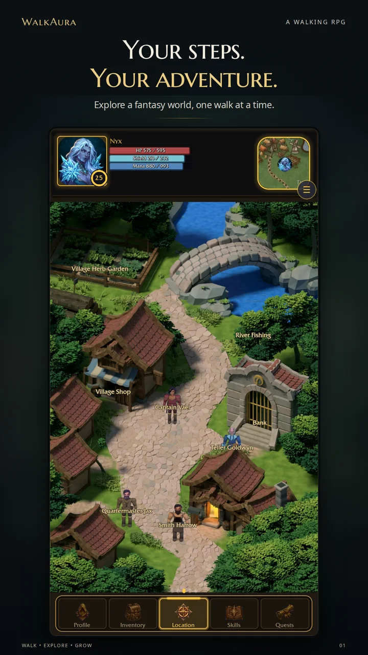 Your steps. Your adventure. Explore a fantasy world, one walk at a time: the village map with herb garden, river fishing and shop spots.